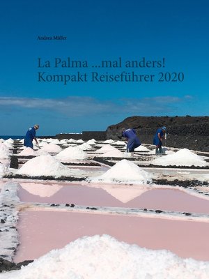 cover image of La Palma ...mal anders! Kompakt Reiseführer 2020